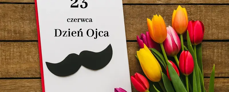 23 июня праздник — День отца в Польше (Dzień Ojca)
